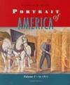 Portrait of America Volume 1: To 1877 (From Before Columbus to the End of Reconstruction) (v. 1)