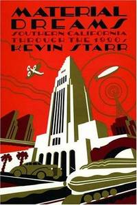 cover of Material Dreams: Southern California through the 1920s (Americans and the California Dream)
