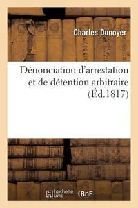 Dénonciation d'Arrestation Et de Détention Arbitraire (French Edition)