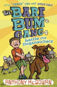 The Bare Bum Gang Battles the Dogsnatchers (The Bare Bum Gang, 4)