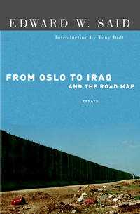 From Oslo to Iraq and the Road Map: Essays