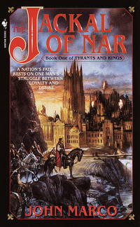 The Jackal of Nar -Book One of Tyrants and Kings by John Marco - 2000-02-01