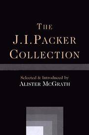 The J.I. Packer Collection by J. I. Packer, Alister E. McGrath (Editor) - 2000-10-01