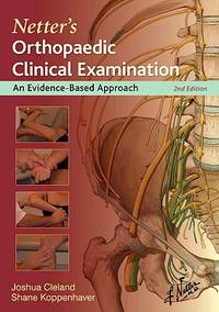 Orthopaedic Clinical Examination: An Evidence Based Approach for Physical Therapists (Netter...