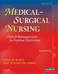 VOLUME 1 ONLY! Medical-Surgical Nursing: Clinical Management for Positive Outcomes 8th Edition...