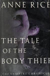 The Tale of the Body Thief (The Vampire Chronicles, Book )