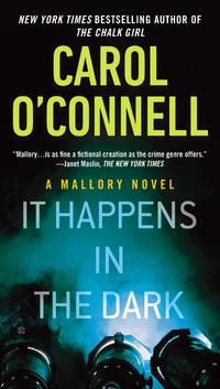 It Happens in the Dark (A Mallory Novel) by O'Connell, Carol