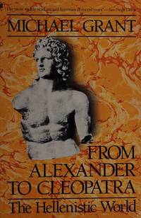 From Alexander to Cleopatra: The Hellenistic World