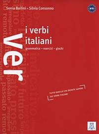 Italian verbs: I verbi italiani - grammatica, esercizi, giochi by Hanff, Helene