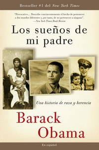 Los sue�os de mi padre: Una historia de raza y herencia / Dreams From My Father (Spanish Edition)