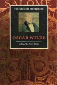 The Cambridge Companion To Oscar Wilde