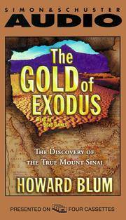 The GOLD OF EXODUS: The Discovery of the True Mount Sinai