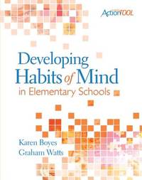 Developing Habits of Mind in Elementary Schools: An ASCD Action Tool (ASCD ActionTool (Paperback))