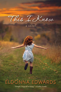 This I Know by Eldonna Edwards - Paperback - 2019-04-30 - from Book Lovers Warehouse (SKU: 194691)