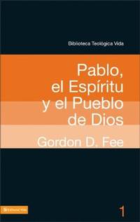 image of BTV # 01: Pablo, el Espíritu y el pueblo de Dios (Biblioteca Teologica Vida) (Spanish Edition)