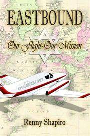 EASTBOUND: Our Flight - Our Mission