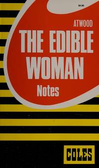 The Edible Woman - Coles Notes - Margaret Atwood by Coles Notes Staff; Atwood, Margaret - 1998