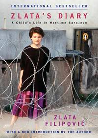 Zlata's Diary: A Child's Life in Wartime Sarajevo, Revised Edition