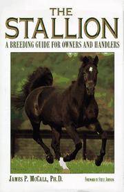 THE STALLION A Breeding Guide for Owners and Handlers
