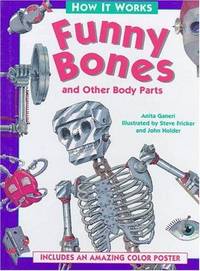 Funny Bones and Other Body Parts by Steve Fricker; Anita Ganeri - 1997