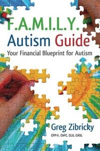 F.A.M.I.L.Y. Autism Guide: Your Financial Blueprint for Autism