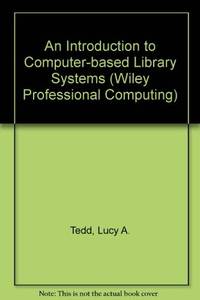 An Introduction to Computer-based Library Systems