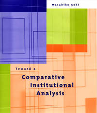 Toward a Comparative Institutional Analysis: 1
