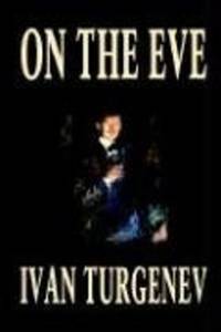 On the Eve by Ivan Turgenev - Paperback - 2003-09-01 - from Ergodebooks (SKU: SONG1592243878)