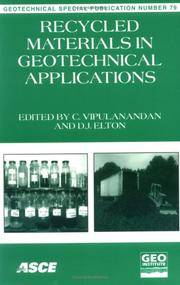 Recycled Materials in Geotechnical Applications: Proceedings of Sessions of Geo-Congress 98...