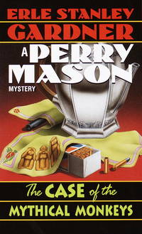 The Case of the Mythical Monkeys (Perry Mason Mysteries (Fawcett Books))