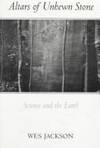 Altars of Unhewn Stone: Science and the Earth