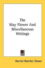 image of The May Flower And Miscellaneous Writings