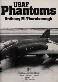 USAF Phantoms: Tactics, Training and Weapons