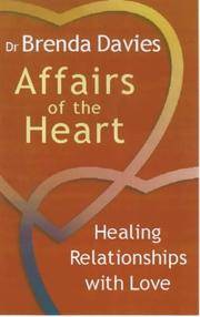 Affairs of the Heart:Healing Relationships with Love