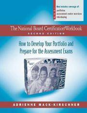 The National Board Certification Workbook, Second Edition: How to Develop Your Portfolio and...