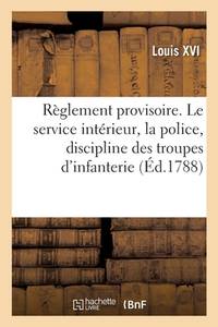 Règlement provisoire concernant le service intérieur, la police (French Edition)