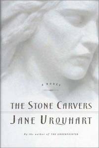 The Stone Carvers by Jane Urquhart - Signed First Edition - 2001-01-01 - from Heroes Bookshop (SKU: 00461226)