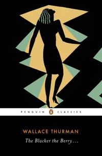 The Blacker the Berry (Penguin Classics) by Thurman, Wallace - 2018-02-08