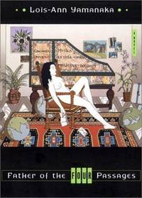 Father of the Four Passages: A Novel by Lois-Ann Yamanaka - 1st Edition - 2001 - from Garys Books (SKU: ABE-3713360263)