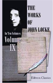 The Works of John Locke: Volume 10 by Locke, John