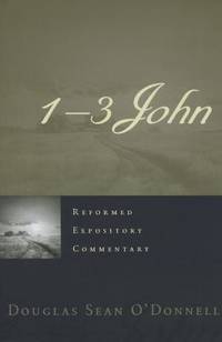 1–3 John (Reformed Expository Commentary)