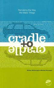 Cradle To Cradle Remaking the Way We Make Things