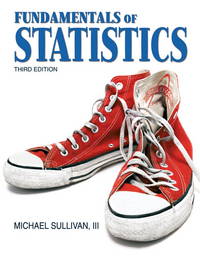 Fundamentals of Statistics (Sullivan Statistics Series)