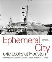 Ephemeral City Cite Looks At Houston