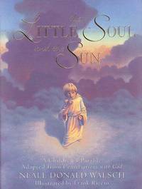 LITTLE SOUL AND THE SUN (ages 9-12) (illustrated by Frank Riccio)