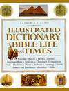 Illustrated Dictionary of Bible Life &amp; Times