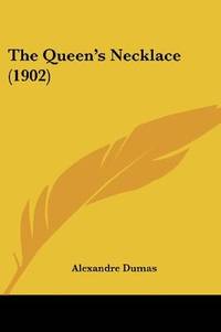 cover of The Queen's Necklace (1902)