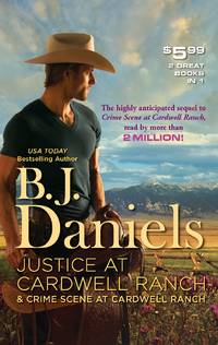 Justice at Cardwell Ranch & Crime Scene at Cardwell Ranch: Justice at Cardwell Ranch\Crime Scene...