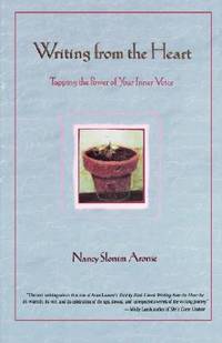 Writing from the Heart: Tapping the Power of Your Inner Voice