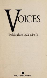 Voices by Trula Michaels Lacalle - April, 1989